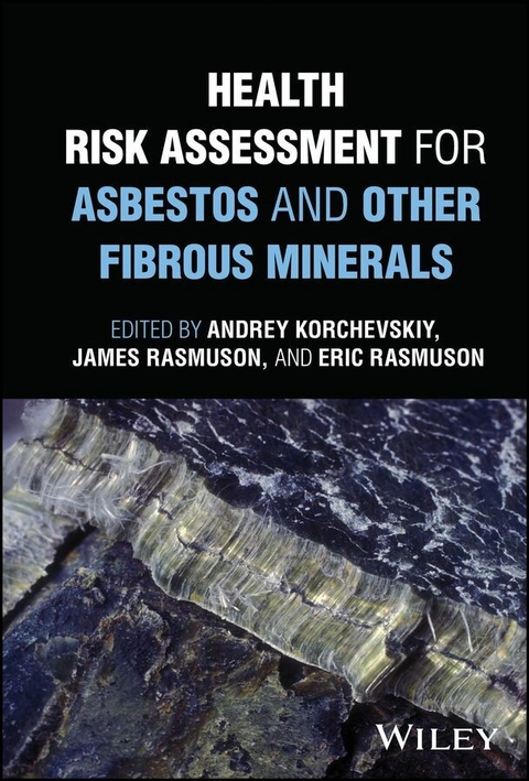 Health Risk Assessment for Asbestos and Other Fibrous Minerals - 