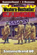 G. F. Unger Western-Bestseller Sammelband 69 - G. F. Unger