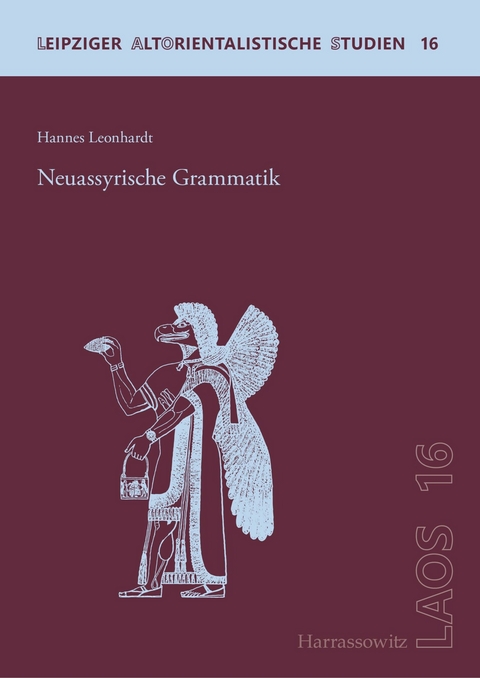 Neuassyrische Grammatik -  Hannes Leonhardt