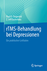 rTMS-Behandlung bei Depressionen - Paul B. Fitzgerald, Z. Jeff Daskalakis