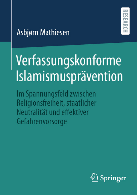 Verfassungskonforme Islamismusprävention -  Asbjørn Mathiesen