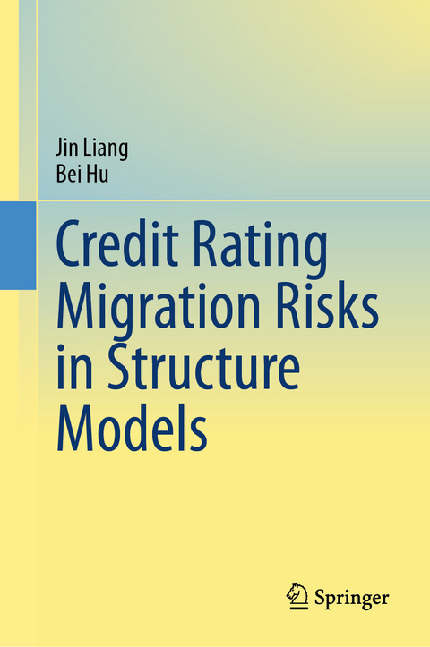 Credit Rating Migration Risks in Structure Models -  Jin Liang,  Bei Hu