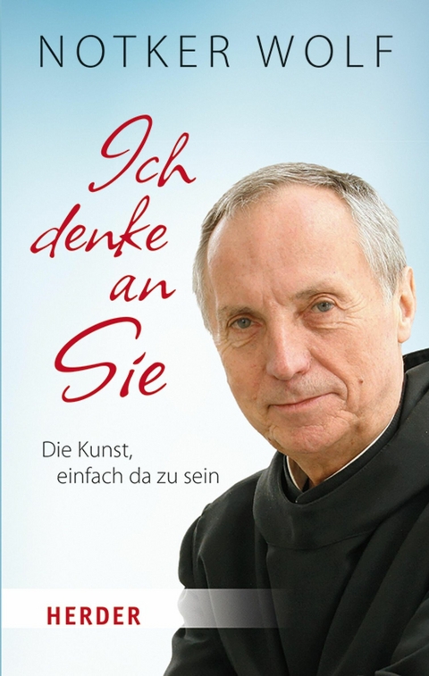 Ich denke an Sie -  Notker Wolf,  Simon Biallowons