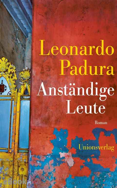 Anständige Leute -  Leonardo Padura