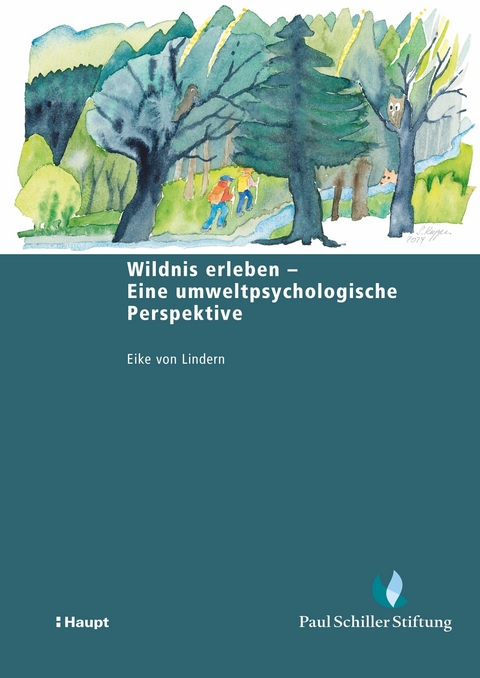 Wildnis erleben - Eine umweltpsychologische Perspektive -  Eike von Lindern