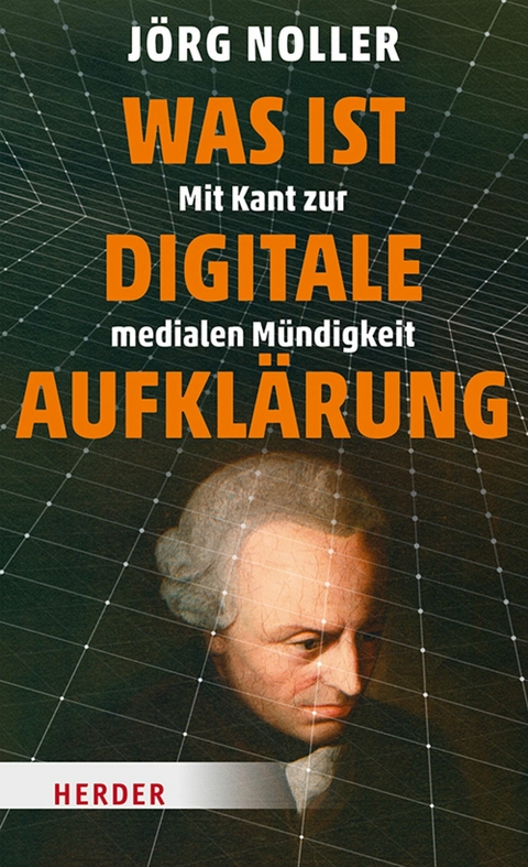 Was ist digitale Aufklärung -  Jörg Noller