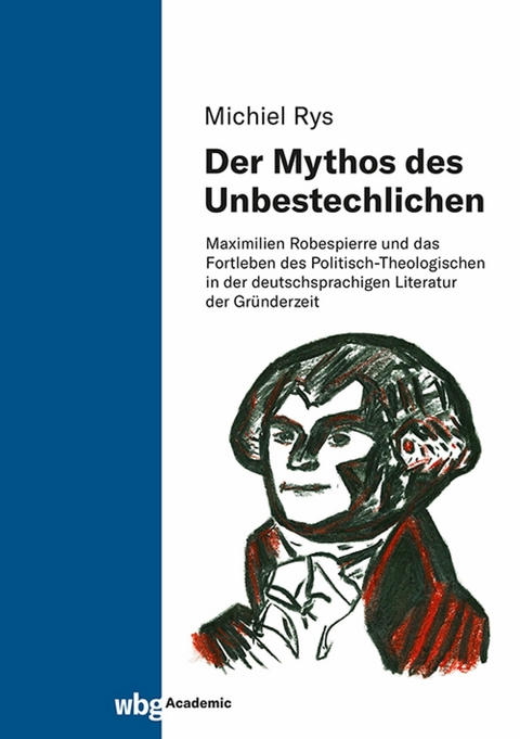 Der Mythos des Unbestechlichen -  Michiel Rys