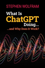 What Is ChatGPT Doing -  Stephen Wolfram