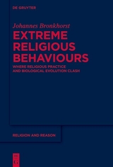 Extreme Religious Behaviours - Johannes Bronkhorst