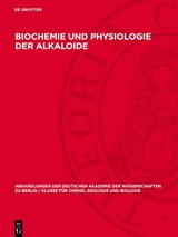 Biochemie und Physiologie der Alkaloide