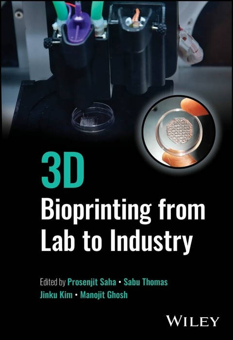 3D Bioprinting from Lab to Industry - 