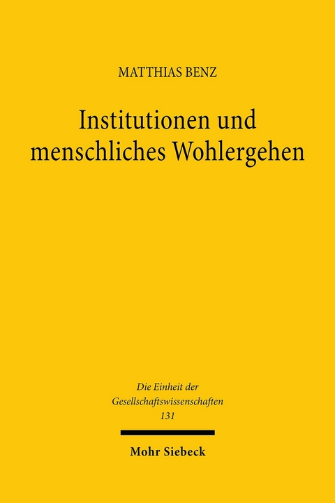 Institutionen und menschliches Wohlergehen -  Matthias Benz