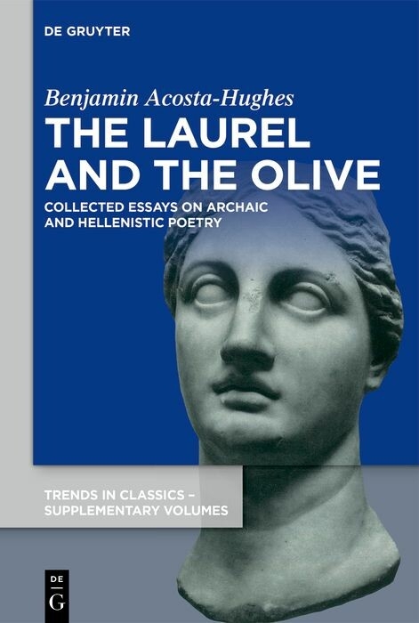 The Laurel and the Olive -  Benjamin Acosta-Hughes
