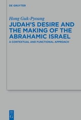 Judah's Desire and the Making of the Abrahamic Israel - Hong Guk-Pyoung