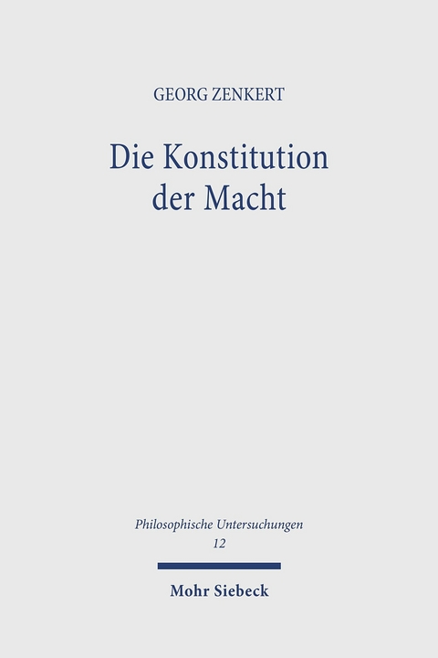 Die Konstitution der Macht -  Georg Zenkert