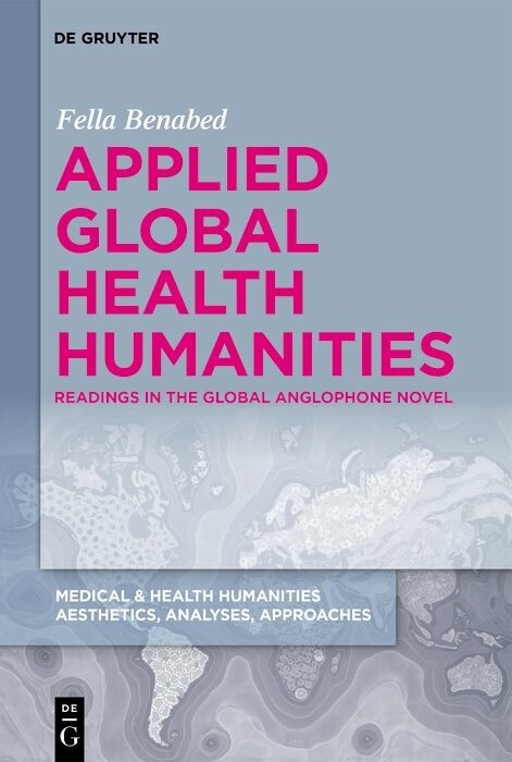 Applied Global Health Humanities -  Fella Benabed