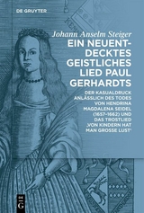 Ein neuentdecktes geistliches Lied Paul Gerhardts - Johann Anselm Steiger