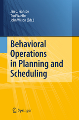 Behavioral Operations in Planning and Scheduling - 