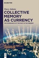 Collective Memory as Currency - Tracy Adams