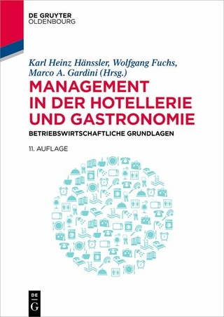 Management in der Hotellerie und Gastronomie - Karl Heinz Hänssler; Wolfgang Fuchs; Marco A. Gardini
