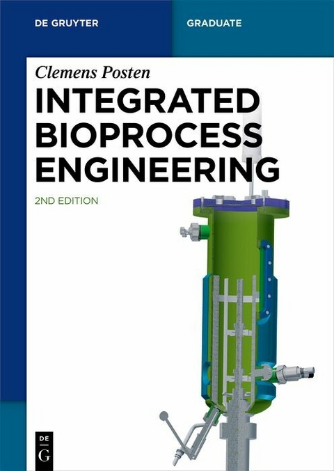 Integrated Bioprocess Engineering -  Clemens Posten