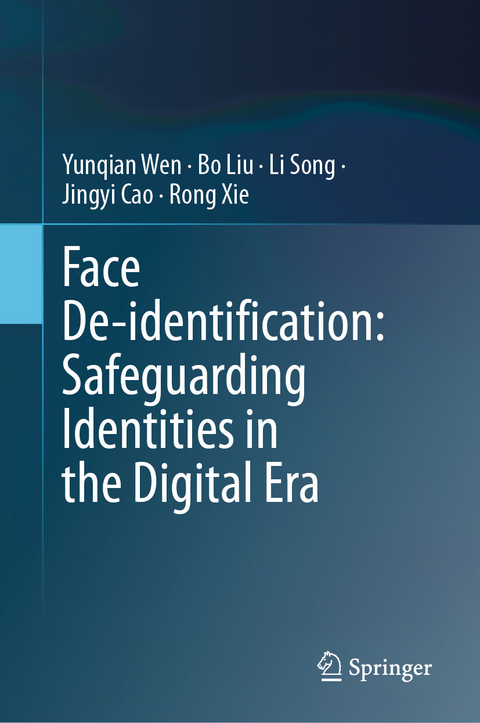 Face De-identification: Safeguarding Identities in the Digital Era -  Yunqian Wen,  Bo Liu,  Li Song,  Jingyi Cao,  Rong Xie