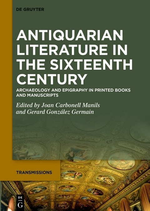 Antiquarian Literature in the Sixteenth Century - 