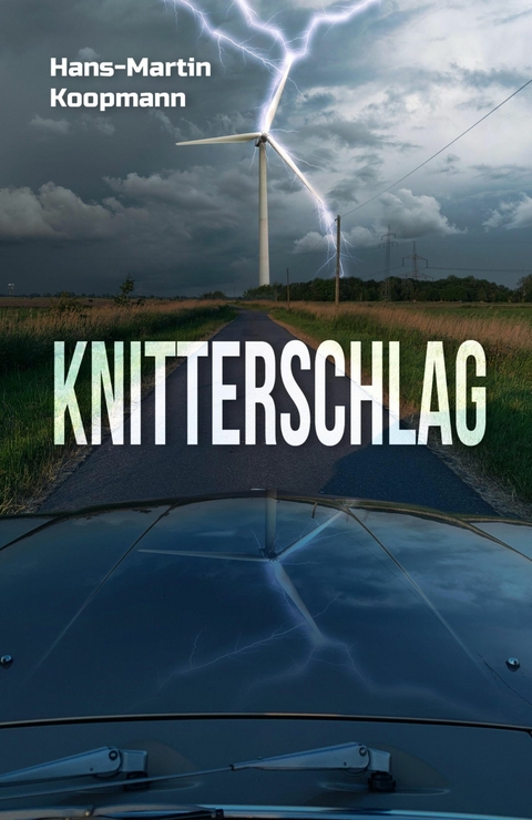 Knitterschlag -  Hans-Martin Koopmann
