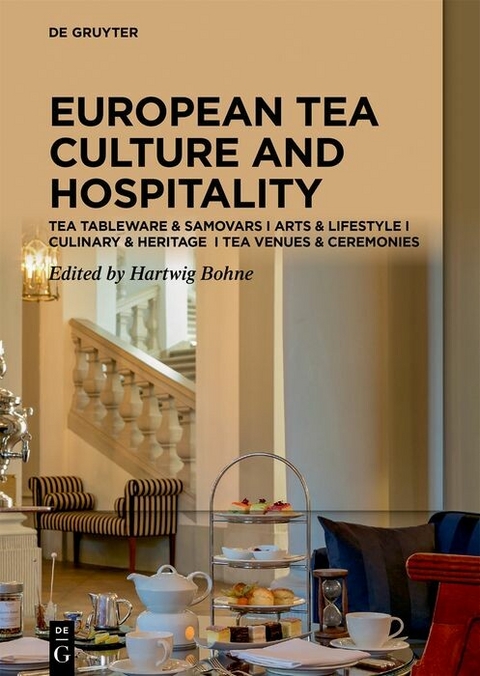 Tea Cultures of Europe: Heritage and Hospitality - 