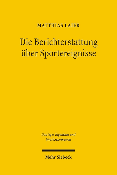 Die Berichterstattung über Sportereignisse -  Matthias Laier