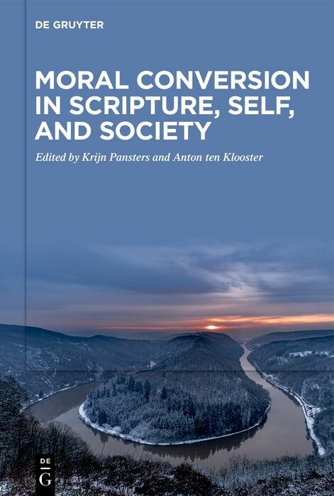 Moral Conversion in Scripture, Self, and Society - 