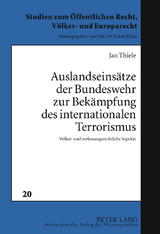 Auslandseinsätze der Bundeswehr zur Bekämpfung des internationalen Terrorismus - Jan Thiele