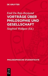 Vorträge über Philosophie und Gesellschaft - Emil Du Bois-Reymond