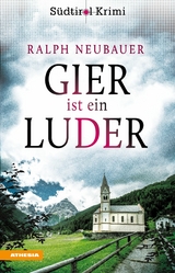 Gier ist ein Luder - Ralph Neubauer