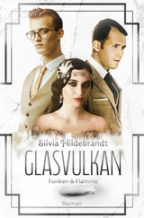 Glasvulkan - Funken & Flamme - Silvia Hildebrandt