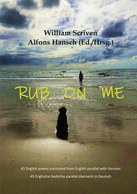 Rub On Me -  William Scriven