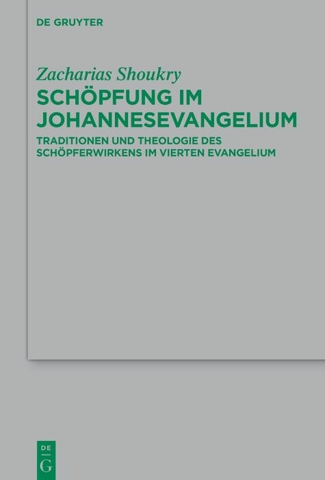 Schöpfung im Johannesevangelium -  Zacharias Shoukry