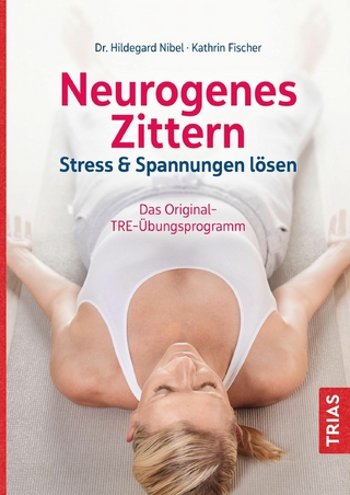 Neurogenes Zittern - Hildegard Nibel; Kathrin Fischer