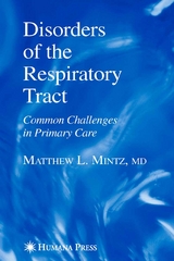 Disorders of the Respiratory Tract - Matthew L. Mintz