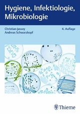 Hygiene, Infektiologie, Mikrobiologie -  Andreas Schwarzkopf,  Christian Jassoy