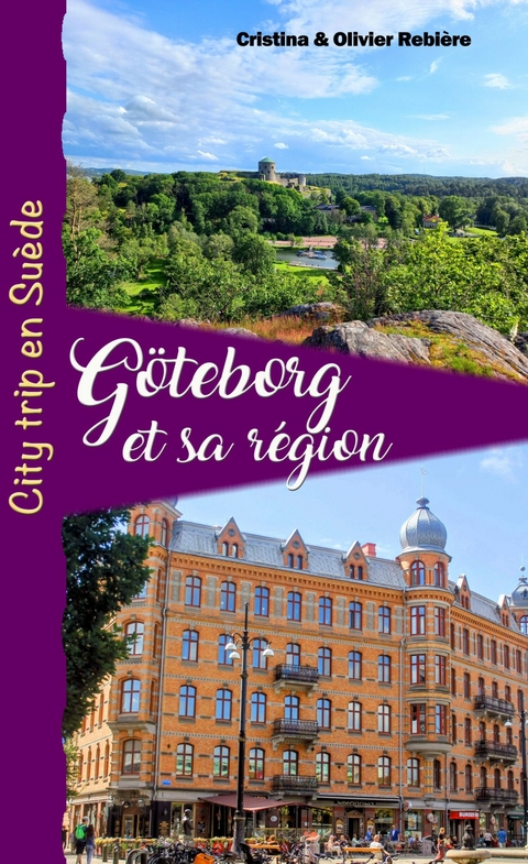 Göteborg et sa région -  Cristina Rebiere,  Olivier Rebiere