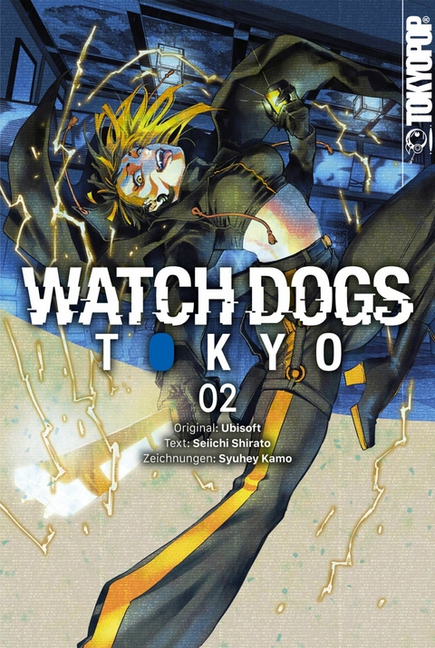 Watch Dogs Tokyo, Band 02 -  Seiichi Shirato,  Shuhei Kamo,  UbiSoft
