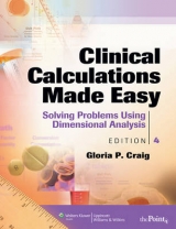 Clinical Calculations Made Easy - Craig, Gloria P.
