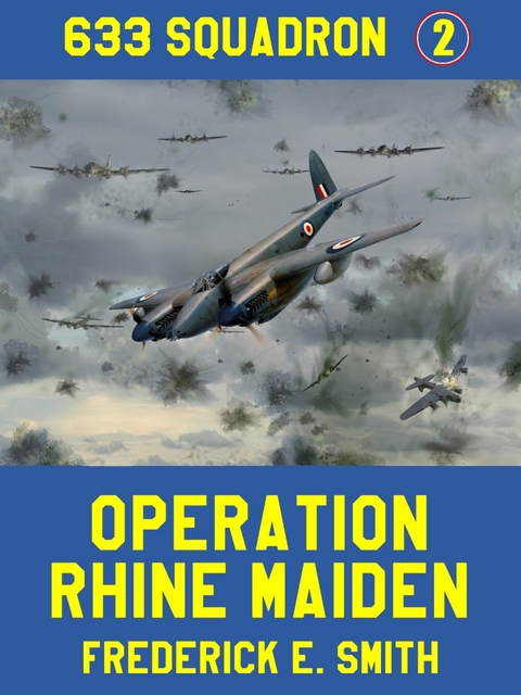 Operation Rhine Maiden - Frederick E. Smith