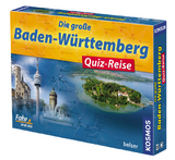 Die große Baden-Württemberg Quiz-Reise - Horst-Rainer Rösner