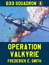 Operation Valkyrie - Frederick E. Smith