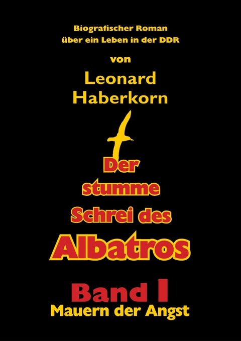 Der stumme Schrei des Albatros -  Leonard Haberkorn