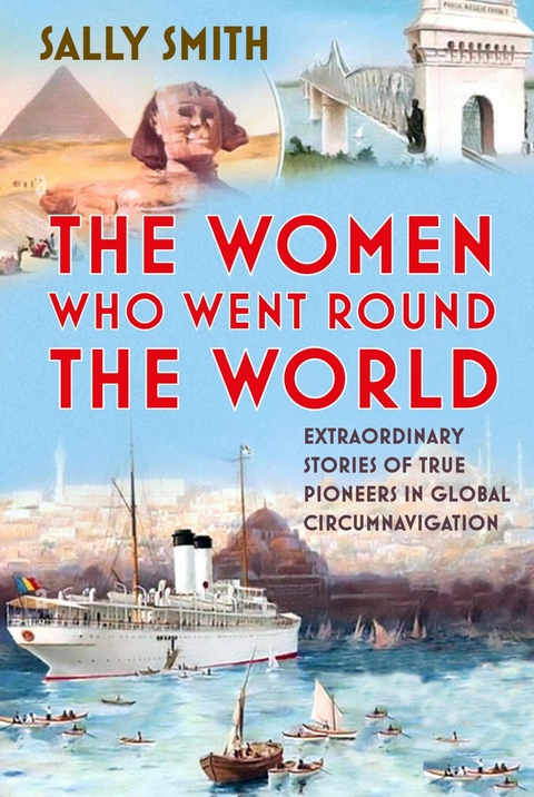 Women Who Went Round the World -  Sally Smith