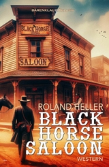 Black-Horse-Saloon - Roland Heller