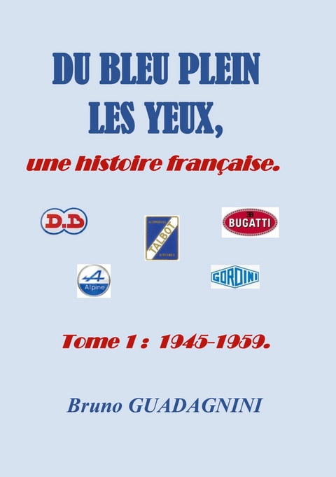 Du bleu plein les yeux, - Bruno Guadagnini